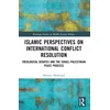 KNYGA Shameer Modongal Islamic Perspectives on International Conflict Resolution