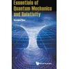 KNYGA Shangwu Essentials Of Quantum Mechanics And Relativity