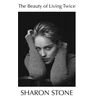 KNYGA Sharon Stone Beauty of Living Twice