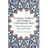 KNYGA Shehnaz Haqqani Feminism, Tradition and Change in Contemporary Islam