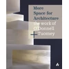 KNYGA Sheila Odonnell More Space for Architecture: The Work of O'Donnell + Tuomey