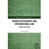 KNYGA Sheri Labenski Women Defendants and International Law