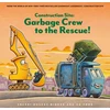 KNYGA Sherri Duskey Rinker Construction Site: Garbage Crew to the Rescue!