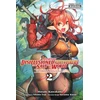 KNYGA Shinta Fuji Apparently, Disillusioned Adventurers Will Save the World, Vol. 2 (manga)