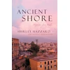 KNYGA Shirley Hazzard Ancient Shore – Dispatches from Naples