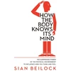 KNYGA Sian Beilock How The Body Knows Its Mind