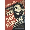 KNYGA Simon Hall Ten Days in Harlem