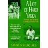 KNYGA Simon Hughes Lot of Hard Yakka