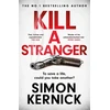 KNYGA Simon Kernick Kill A Stranger