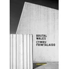 KNYGA Simon Phipps Brutal Wales - Cymru Friwtalaidd