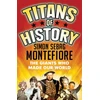 KNYGA Simon Sebag Montefiore Titans of History