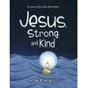 KNYGA Sinclair B Ferguson Jesus, Strong and Kind