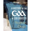 KNYGA Siobhan Doyle A History of the GAA in 100 Objects