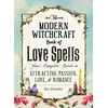 KNYGA Skye Alexander Modern Witchcraft Book of Love Spells