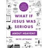 KNYGA Skye Jethani What If Jesus Was Serious about Heaven? – A Visual Guide to Experiencing God`s Kingdom among Us