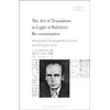 KNYGA Slav N Gratchev Art of Translation in Light of Bakhtin's Re-accentuation