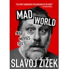 KNYGA Slavoj Zizek Mad World