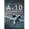 KNYGA Peter C Smith Fairchild Republic A-10 Thunderbolt II