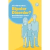 KNYGA Sonia Mainstone Cotton Can I tell you about Bipolar Disorder?