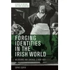 KNYGA Sophie Cooper Forging Identities in the Irish World
