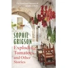 KNYGA Sophie Grigson Exploding Tomatoes and Other Stories