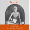KNYGA Sri Ramana Maharshi Nan Yar -- Who Am I?