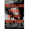 KNYGA Stacy Horn Killing Fields of East New York