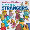 KNYGA Stan Berenstain Berenstain Bears Learn About Strangers