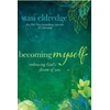 KNYGA Stasi Eldredge Becoming Myself