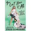 KNYGA Stassi Schroeder You Can't Have It All, The Basic B*tch Guide to Taking the Pressure Off