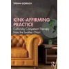 KNYGA Stefani Goerlich Kink-Affirming Practice