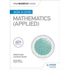 KNYGA Stella Dudzic My Revision Notes: AQA A Level Maths (Applied)