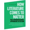 KNYGA Sten Pultz Moslund How Literature Comes to Matter