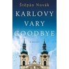 KNYGA Stepan Novak Karlovy Vary Goodbye
