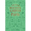 KNYGA Stephane Marie Most Beautiful Gardens of Paris