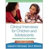 KNYGA Stephanie H Mcconaughy Clinical Interviews for Children and Adolescents, Third Edition