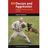 KNYGA Stephen A Mackenzie K9 Decoys and Aggression