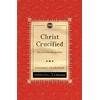 KNYGA Stephen Charnock Christ Crucified