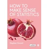 KNYGA Stephen Gorard How to Make Sense of Statistics