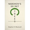 KNYGA Stephen H Blackwell Nabokov's Secret Trees