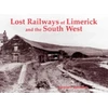 KNYGA Stephen Johnson Lost Railways of Limerick and the South West