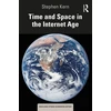 KNYGA Stephen Kern Time and Space in the Internet Age