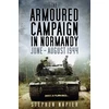 KNYGA Stephen Napier The Armoured Campaign in Normandy
