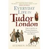 KNYGA Stephen Porter Everyday Life in Tudor London