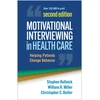 KNYGA Stephen Rollnick Motivational Interviewing in Health Care, Second Edition