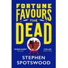 KNYGA Stephen Spotswood Fortune Favours the Dead