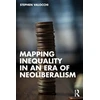 KNYGA Stephen Valocchi Mapping Inequality in an Era of Neoliberalism