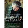 KNYGA Stephen Wade Worlds of Dorothy L. Sayers