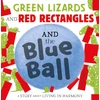 KNYGA Steve Antony Žalias Lizards and Raudona Rectangles and the Mėlyna Ball