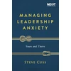 KNYGA Steve Cuss Managing Leadership Anxiety